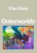 Fester Einband Vian Sora: Outerworlds von 