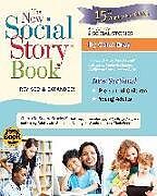 Couverture cartonnée The New Social Story Book, Revised and Expanded 15th Anniversary Edition: Over 150 Social Stories That Teach Everyday Social Skills to Children and Ad de Carol Gray