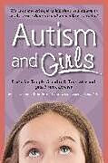Kartonierter Einband Autism and Girls von Tony Attwood, Temple Grandin, Catherine Faherty