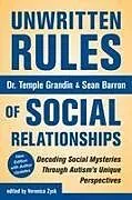 Kartonierter Einband (Kt) Unwritten Rules of Social Relationships von Temple Grandin, Sean Barron