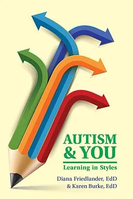 E-Book (epub) Autism and You von EdD Diana Friedlander, EdD Karen Burke