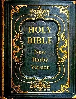 E-Book (epub) Holy Bible New Darby Version von Mark Vedder