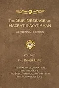 E-Book (epub) Sufi Message of Hazrat Inayat Khan Centennial Edition von Hazrat Inayat Khan