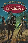 E-Book (epub) Cassie and Jasper to the Rescue von Bryn Fleming