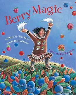 E-Book (epub) Berry Magic von Teri Sloat, Betty Huffmon