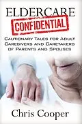 ePUB Eldercare Confidential von Chris Cooper
