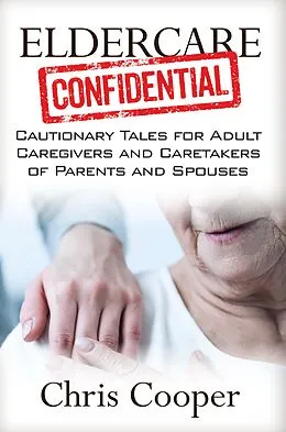 ePUB Eldercare Confidential von Chris Cooper