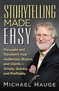 E-Book (epub) Storytelling Made Easy von Michael Hauge