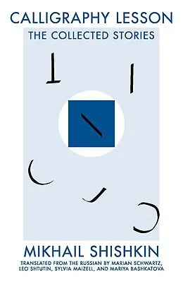 E-Book (epub) Calligraphy Lesson von Mikhail Shishkin