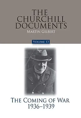 E-Book (epub) Churchill Documents - Volume 13 von Martin Gilbert