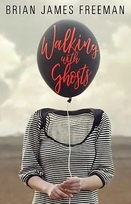 E-Book (epub) Walking with Ghosts von Brian Freeman