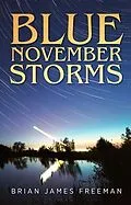 E-Book (epub) Blue November Storms von Brian James Freeman