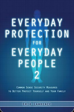 E-Book (epub) Everyday Protection for Everyday People 2 von Erik Lawrence