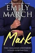 E-Book (epub) Mark - The Callahan Brothers (Brazos Bend, #3) von Emily March