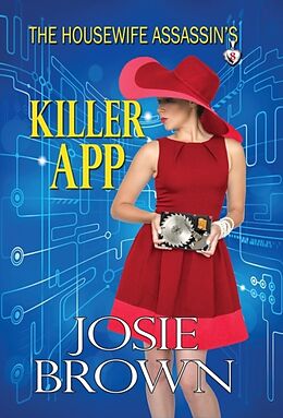 Livre Relié The Housewife Assassin's Killer App: Book 8 - The Housewife Assassin Mystery Series de Josie Brown