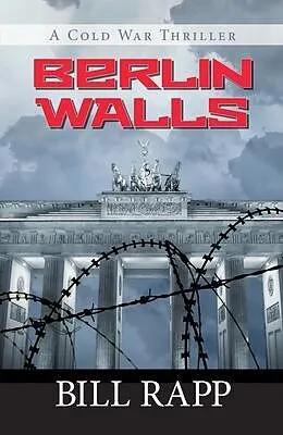 E-Book (epub) Berlin Walls von Bill Rapp
