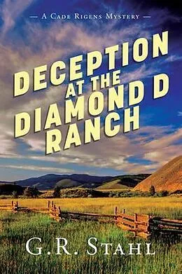 E-Book (epub) Deception at the Diamond D Ranch von G. R. Stahl