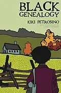E-Book (epub) Black Genealogy von Kiki Petrosino