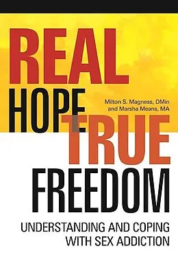 E-Book (epub) Real Hope, True Freedom von Milton S Magness, Marsha Means