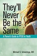 E-Book (epub) They'll Never Be the Same von Michael S. Scheeringa