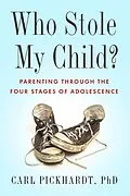 E-Book (epub) Who Stole My Child? von Carl Pickhardt