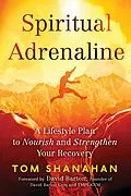E-Book (epub) Spiritual Adrenaline von Tom Shanahan