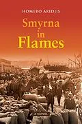 E-Book (epub) Smyrna in Flames, A Novel von Aridjis Homero