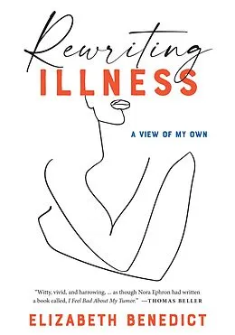 E-Book (epub) Rewriting Illness von Benedict Elizabeth