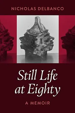 E-Book (epub) Still Life at Eighty von Nicholas Delbanco