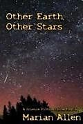 Couverture cartonnée Other Earth, Other Stars de Marian Allen