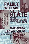 E-Book (epub) Family, Welfare, and the State von Mariarosa Dalla Costa