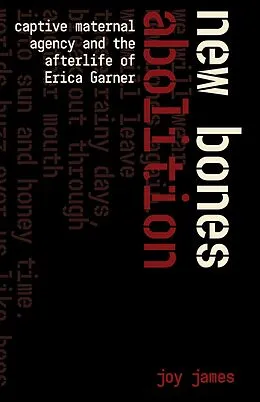 E-Book (epub) New Bones Abolition von Joy James