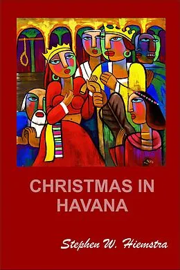 E-Book (epub) Christmas in Havana von Stephen W. Hiemstra