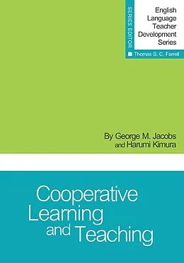 E-Book (epub) Cooperative Learning and Teaching von George M. Jacobs, Harumi Kimura, Thomas S. C. Farrell