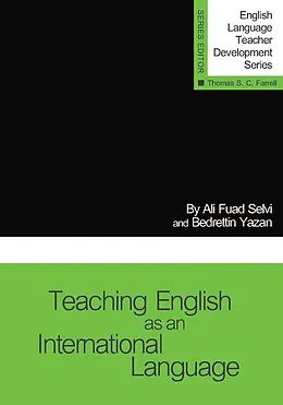 E-Book (epub) Teaching English as an International Language von Ali Fuad Selvi, Bedrettin Yazan