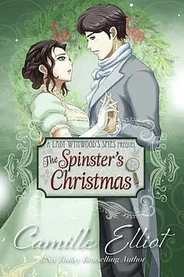 E-Book (epub) The Spinster's Christmas (illustrated edition) von Camille Elliot