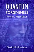 E-Book (epub) Quantum Forgiveness von David Hoffmeister