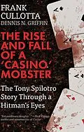 E-Book (epub) The Rise and Fall of a 'Casino' Mobster von Frank Cullottta, Dennis N. Griffin