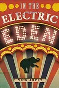 E-Book (epub) In the Electric Eden von Nick Arvin