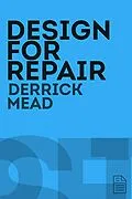 E-Book (epub) Design for Repair von Derrick Mead