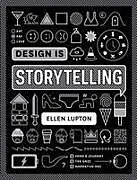 Kartonierter Einband DESIGN IS STORYTELLING von Ellen Lupton