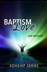 eBook (epub) Baptism of Love de Leif Hetland
