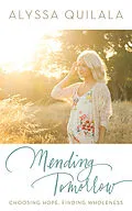 E-Book (epub) Mending Tomorrow von Alyssa Quilala