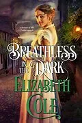 E-Book (epub) Breathless in the Dark (Secrets of the Zodiac, #8) von Elizabeth Cole