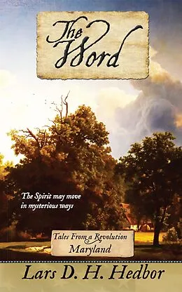 E-Book (epub) The Word: Tales From a Revolution - Maryland von Lars D. H. Hedbor