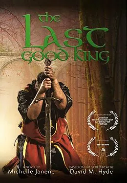 E-Book (epub) The Last Good King von Michelle Janene, David M. Hyde