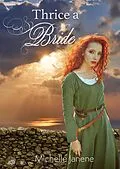 E-Book (epub) Thrice a Bride von Michelle Janene