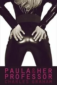 E-Book (pdf) Paula & Her Professor von Charles Graham