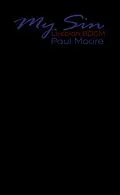 E-Book (epub) My Sin, Lesbian BDSM von Paul Moore