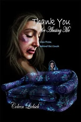 E-Book (epub) Thank You for Abusing Me von Coleen Liebsch
